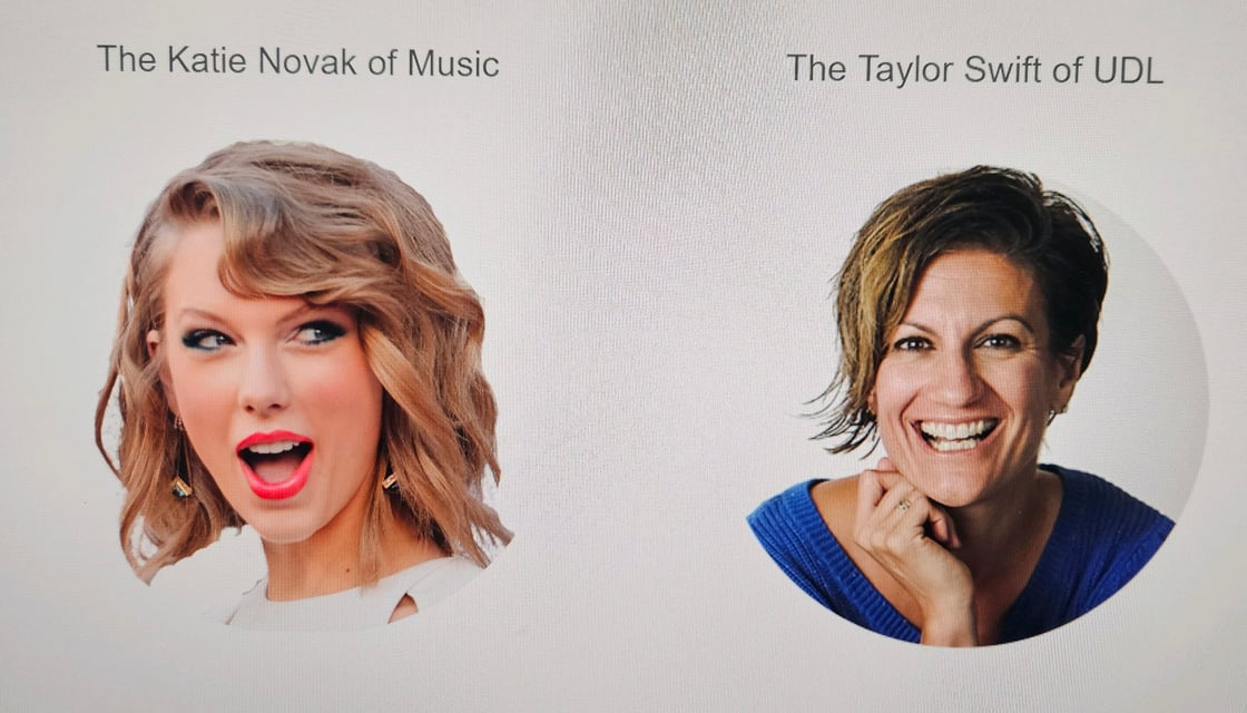 Taylor Swift the Katie Novak of Music, Katie Novak, the Taylor Swift of UDL