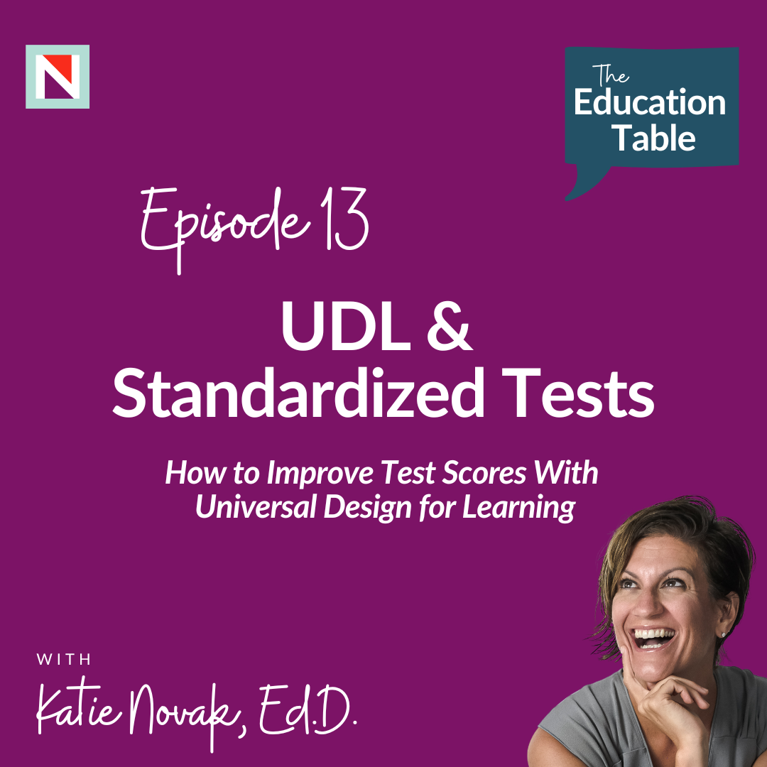 Episode 13 - UDL and Standardized Tests